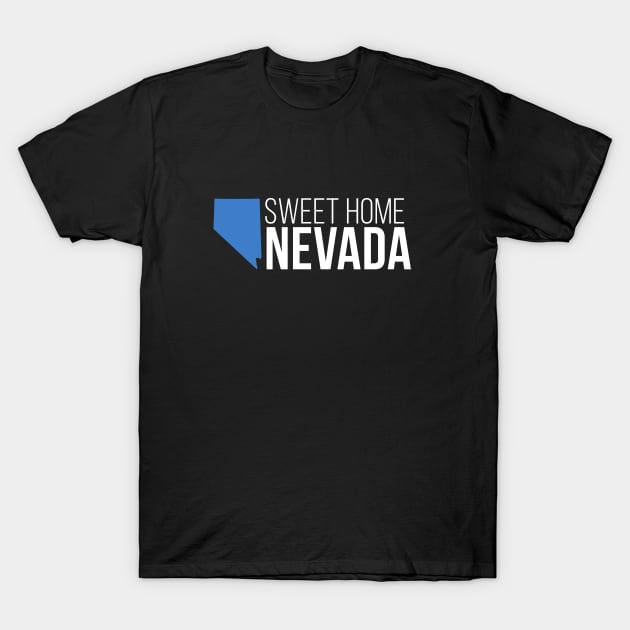 Nevada Sweet Home T-Shirt by Novel_Designs